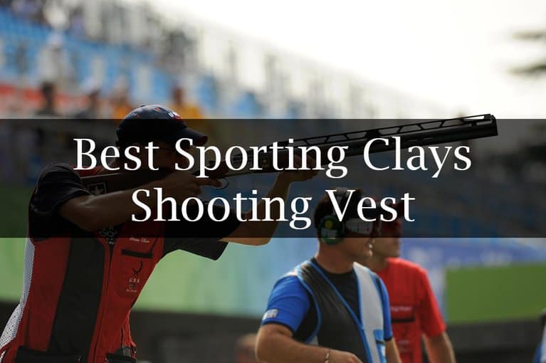 Best Sporting Clays Shooting Vest Reviews of 2021 Catch Them Easy