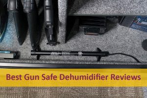 Top 5 Best Gun Safe Dehumidifier Reviews