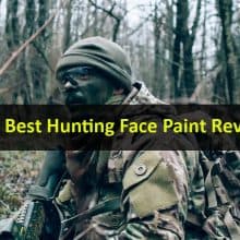 Top 5 Best Hunting Face Paint Reviews